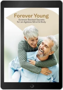 Forever Young Science-Backed Secrets for an Ageless Mind & Body